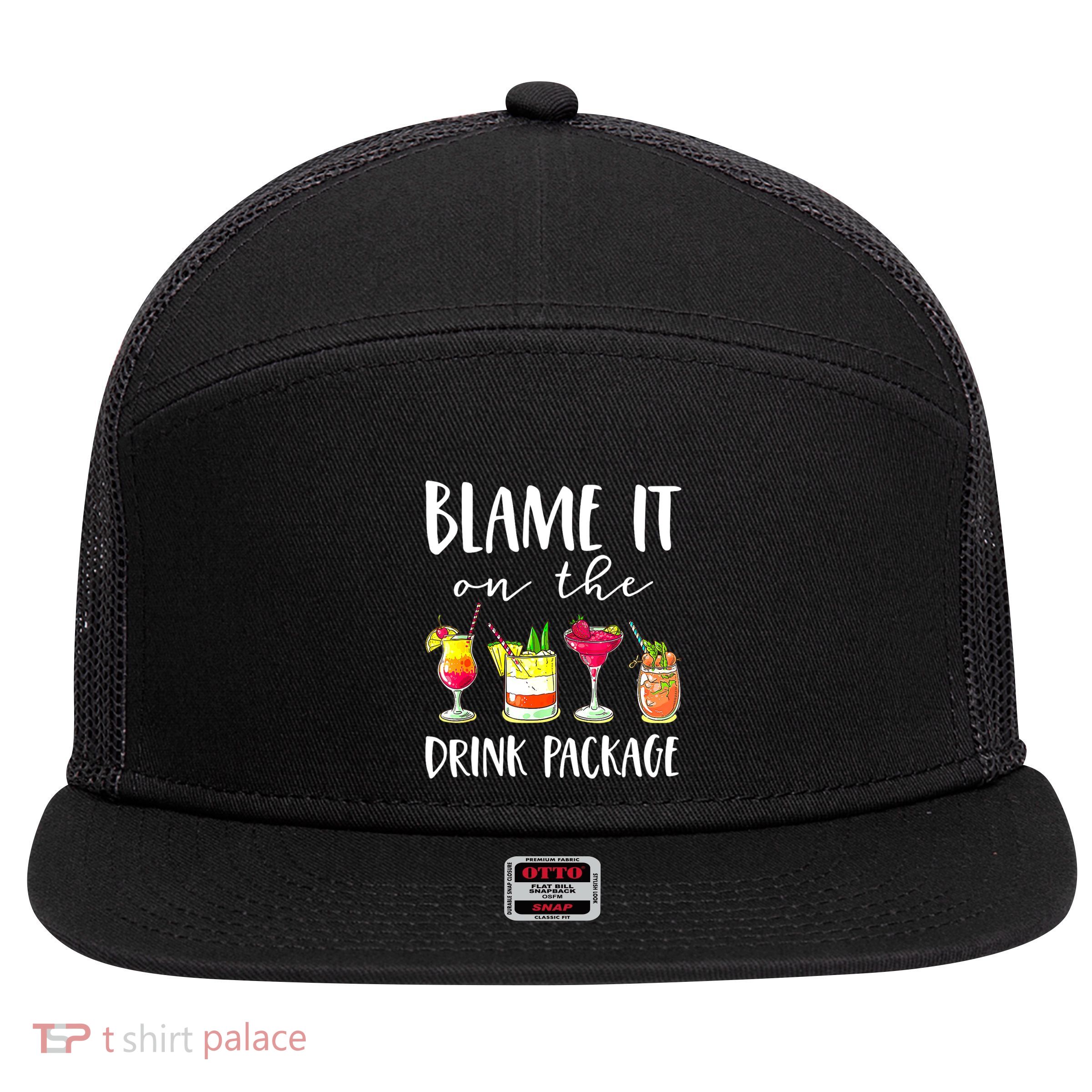 Funny Cruise Gifts Blame It On The Drink Package 7 Panel Mesh Trucker Snapback Hat