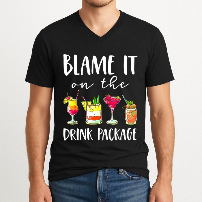 Funny Cruise Gifts Blame It On The Drink Package V-Neck T-Shirt