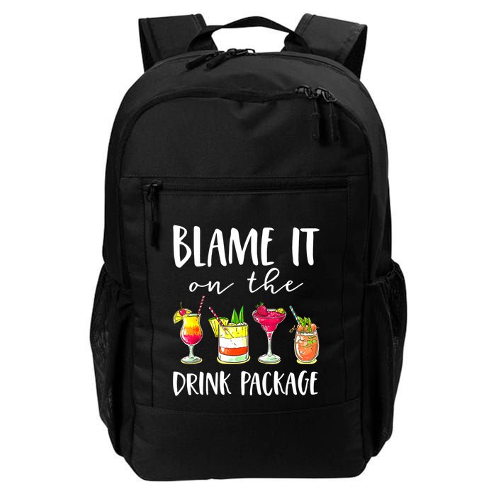 Funny Cruise Gifts Blame It On The Drink Package Backpack