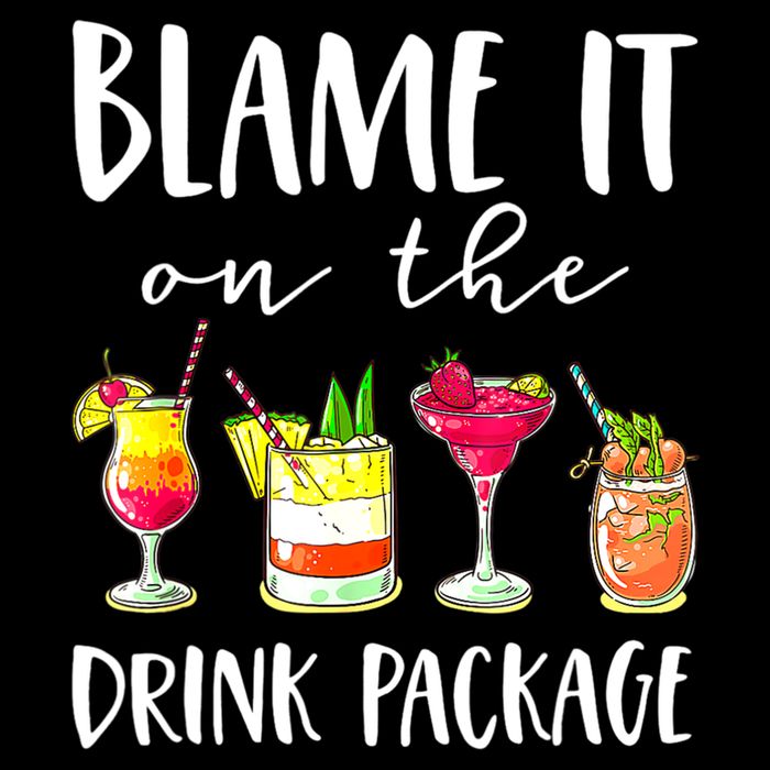 Funny Cruise Gifts Blame It On The Drink Package Sustainable Bucket Hat