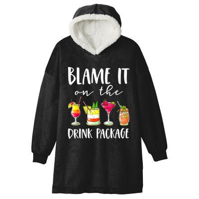 Funny Cruise Gifts Blame It On The Drink Package Hooded Wearable Blanket