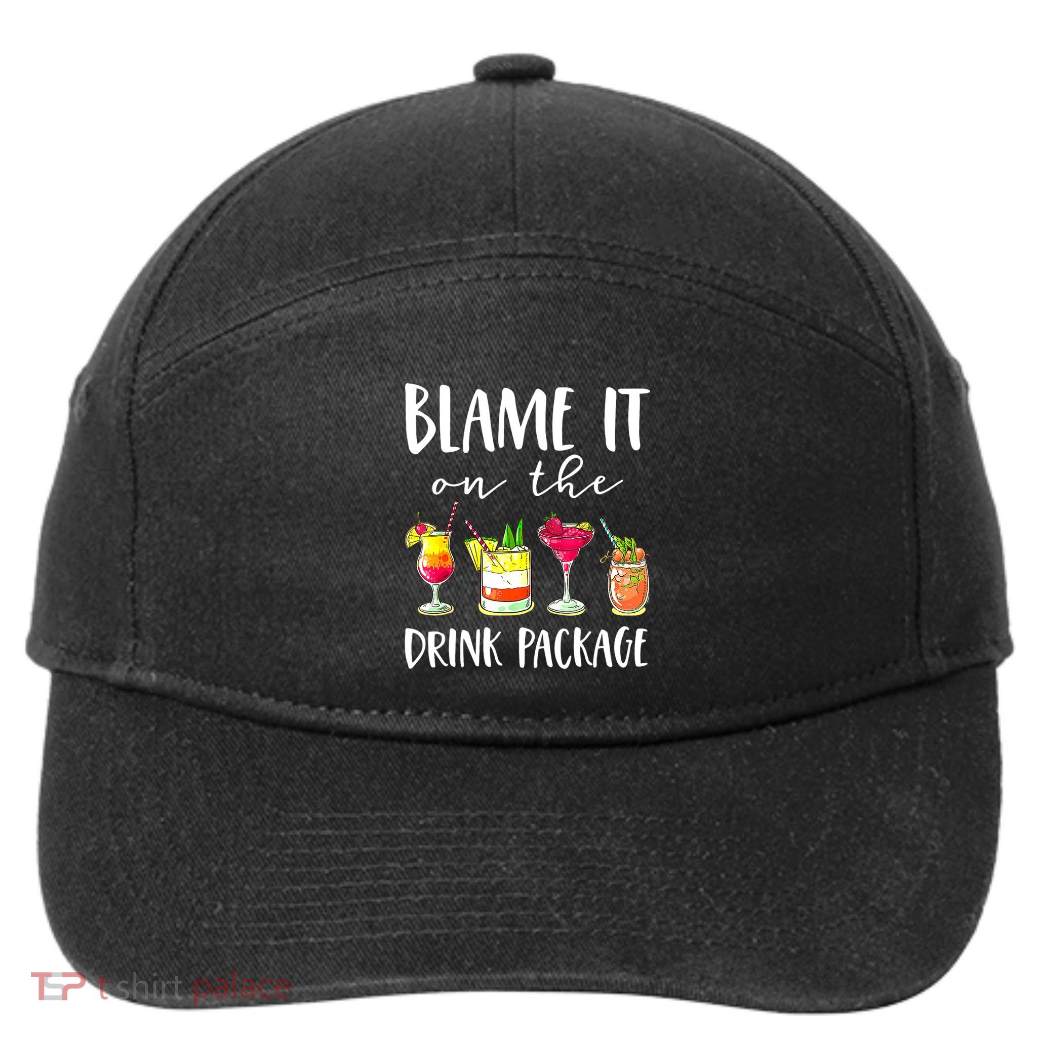 Funny Cruise Gifts Blame It On The Drink Package 7-Panel Snapback Hat