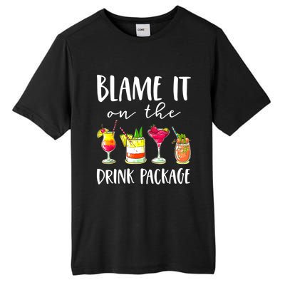 Funny Cruise Gifts Blame It On The Drink Package Tall Fusion ChromaSoft Performance T-Shirt