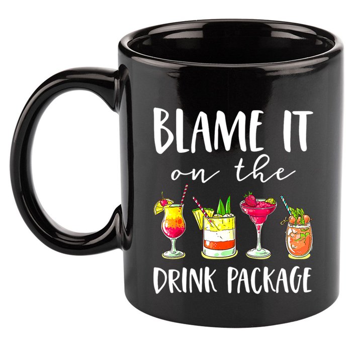 Funny Cruise Gifts Blame It On The Drink Package 11oz C Handle Ceramic Mug