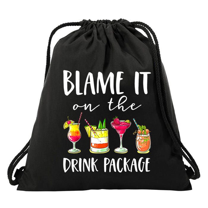 Funny Cruise Gifts Blame It On The Drink Package Drawstring Bag
