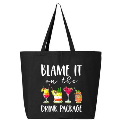 Funny Cruise Gifts Blame It On The Drink Package 25L Jumbo Tote