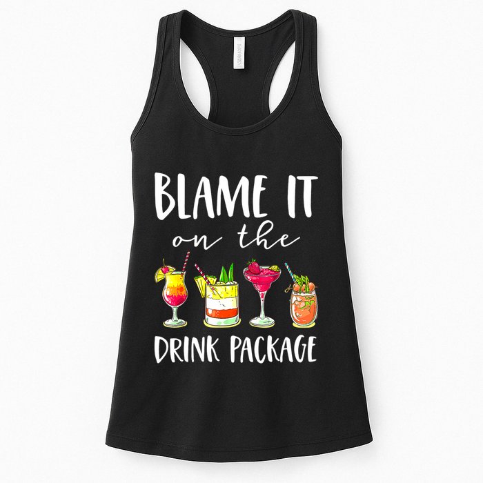 Funny Cruise Gifts Blame It On The Drink Package Womens Tank Top