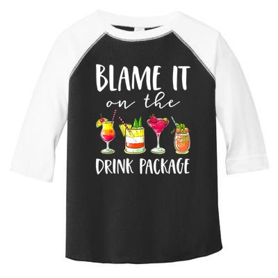 Funny Cruise Gifts Blame It On The Drink Package Toddler Fine Jersey T-Shirt