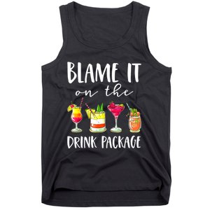 Funny Cruise Gifts Blame It On The Drink Package Tank Top