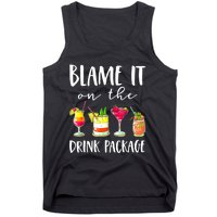 Funny Cruise Gifts Blame It On The Drink Package Tank Top