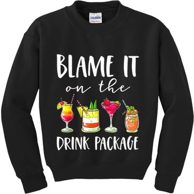 Funny Cruise Gifts Blame It On The Drink Package Kids Sweatshirt