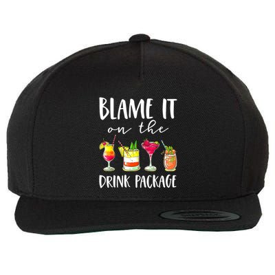 Funny Cruise Gifts Blame It On The Drink Package Wool Snapback Cap