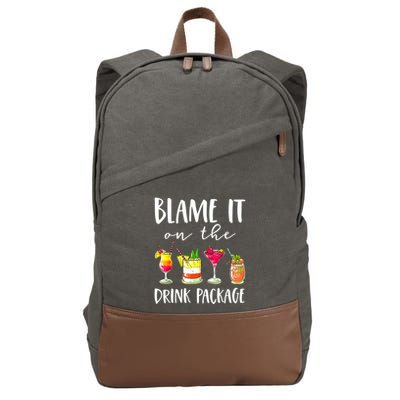 Funny Cruise Gifts Blame It On The Drink Package Cotton Canvas Backpack