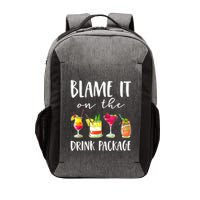 Funny Cruise Gifts Blame It On The Drink Package Vector Backpack