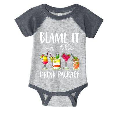Funny Cruise Gifts Blame It On The Drink Package Infant Baby Jersey Bodysuit