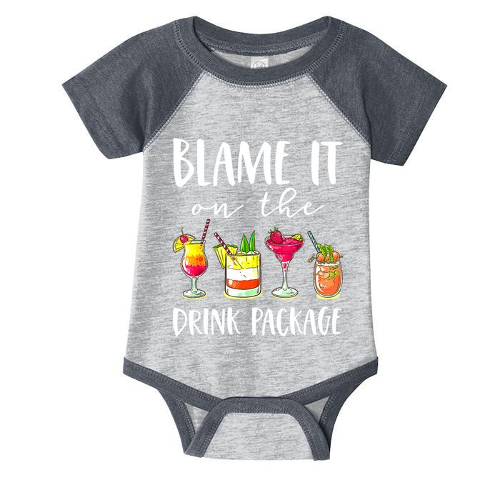Funny Cruise Gifts Blame It On The Drink Package Infant Baby Jersey Bodysuit
