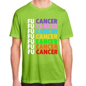 Fu Cancer Gift Fuck Cancer Funny Gift Fuck Cancer Awareness Great Gift Adult ChromaSoft Performance T-Shirt