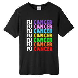 Fu Cancer Gift Fuck Cancer Funny Gift Fuck Cancer Awareness Great Gift Tall Fusion ChromaSoft Performance T-Shirt