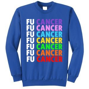 Fu Cancer Gift Fuck Cancer Funny Gift Fuck Cancer Awareness Great Gift Sweatshirt