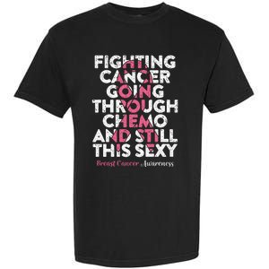 Fighting Cancer Going Through Chemo  Breast Cancer Garment-Dyed Heavyweight T-Shirt