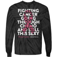 Fighting Cancer Going Through Chemo  Breast Cancer Tie-Dye Long Sleeve Shirt