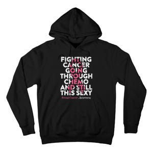 Fighting Cancer Going Through Chemo  Breast Cancer Tall Hoodie