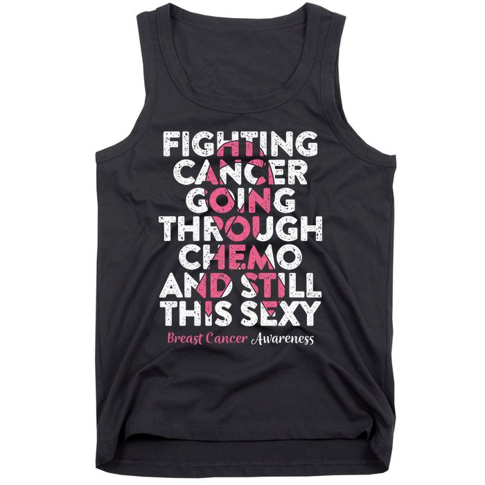 Fighting Cancer Going Through Chemo  Breast Cancer Tank Top