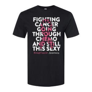 Fighting Cancer Going Through Chemo  Breast Cancer Softstyle CVC T-Shirt