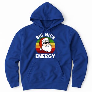 Funny Christmas Gift Santa Gift Big Nick Energy Xmas Cool Gift Hoodie