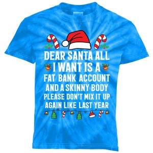 Funny Christmas Gift Adult Dear Santa Xmas Great Gift Kids Tie-Dye T-Shirt