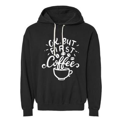 Funny Coffee Gift Garment-Dyed Fleece Hoodie