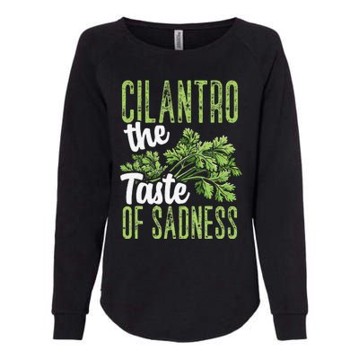 Funny Cilantro Green Herb Dislike Bad Taste Of Sadness Womens California Wash Sweatshirt