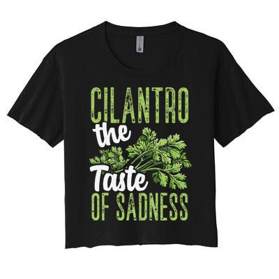 Funny Cilantro Green Herb Dislike Bad Taste Of Sadness Women's Crop Top Tee