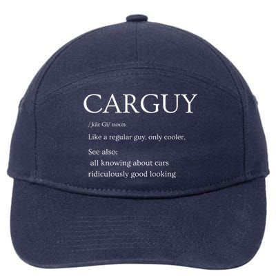 Funny Car Guy Gift Car Guy Definition 7-Panel Snapback Hat