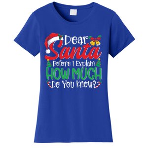 Funny Christmas Gift Adults Dear Santa I Can Explain Gift Women's T-Shirt