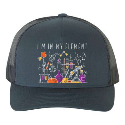 Funny Chemist Gifts Im In My Element Chemistry Science Nerd Yupoong Adult 5-Panel Trucker Hat