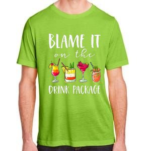 Funny Cruise Gifts Blame It On The Drink Package  Adult ChromaSoft Performance T-Shirt