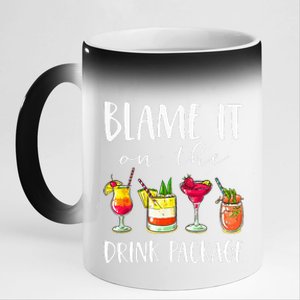 Funny Cruise Gifts Blame It On The Drink Package  11oz Black Color Changing Mug