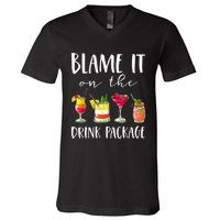 Funny Cruise Gifts Blame It On The Drink Package  V-Neck T-Shirt