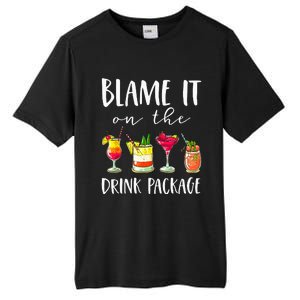 Funny Cruise Gifts Blame It On The Drink Package  Tall Fusion ChromaSoft Performance T-Shirt