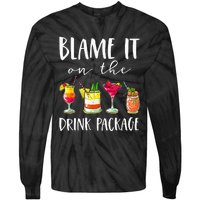 Funny Cruise Gifts Blame It On The Drink Package  Tie-Dye Long Sleeve Shirt