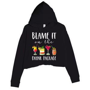 Funny Cruise Gifts Blame It On The Drink Package Crop Fleece Hoodie