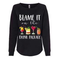 Funny Cruise Gifts Blame It On The Drink Package Womens California Wash Sweatshirt