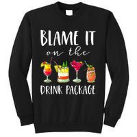 Funny Cruise Gifts Blame It On The Drink Package Tall Sweatshirt