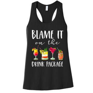 Funny Cruise Gifts Blame It On The Drink Package Women's Racerback Tank