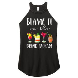 Funny Cruise Gifts Blame It On The Drink Package Women's Perfect Tri Rocker Tank