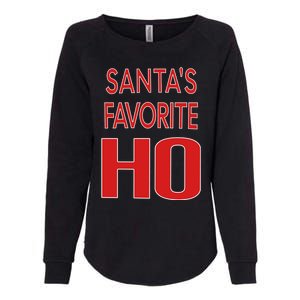 Funny Christmas Great Gift For SantaS Favorite Ho Typography Cool Gift Womens California Wash Sweatshirt