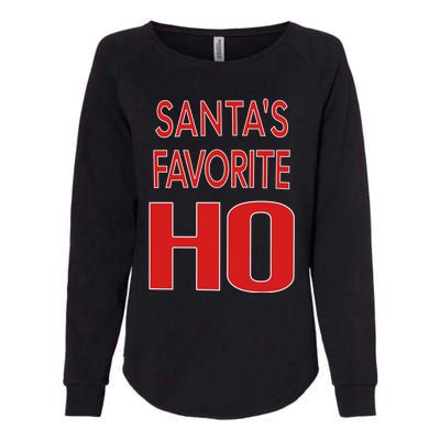 Funny Christmas Great Gift For SantaS Favorite Ho Typography Cool Gift Womens California Wash Sweatshirt