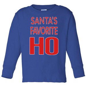 Funny Christmas Great Gift For SantaS Favorite Ho Typography Cool Gift Toddler Long Sleeve Shirt