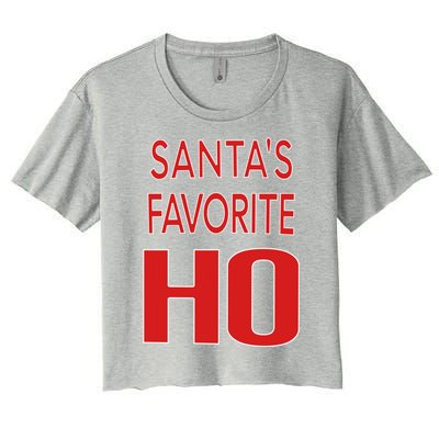 Funny Christmas Great Gift For SantaS Favorite Ho Typography Cool Gift Women's Crop Top Tee